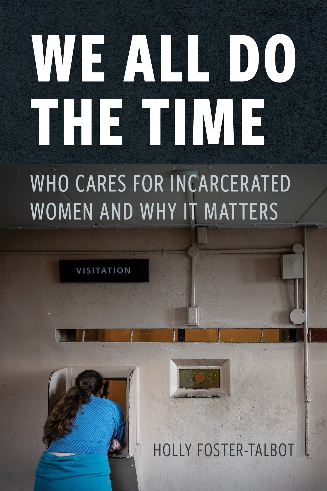 Cover image for We All Do the Time ISBN 9781479815883